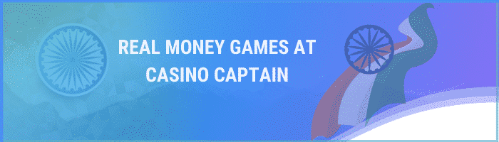 Casinocaptain Real Money Games